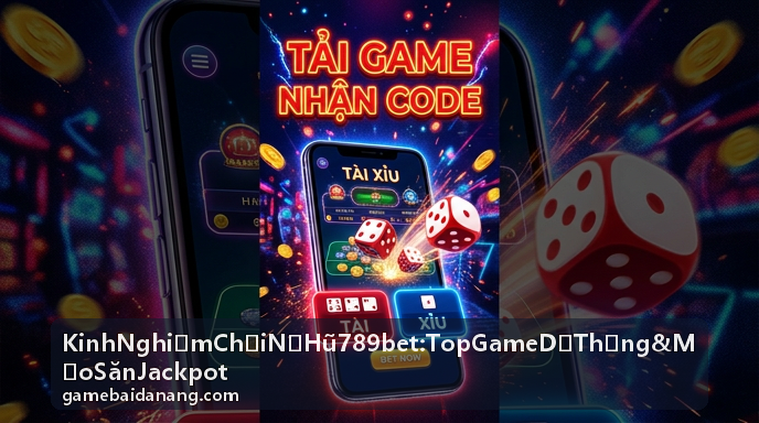 Nổ hũ Thần Tài Đến với quỹ jackpot tích lũy khủng tại 789bet